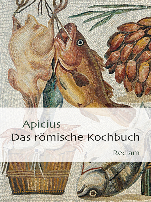 Title details for Das römische Kochbuch by Apicius - Wait list